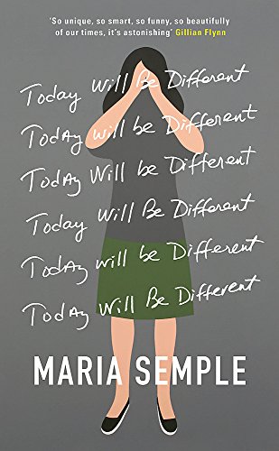 9780297871460: Today Will Be Different: From the bestselling author of Where’d You Go, Bernadette
