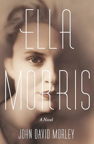 Stock image for Ella Morris: A Novel for sale by Jason Books