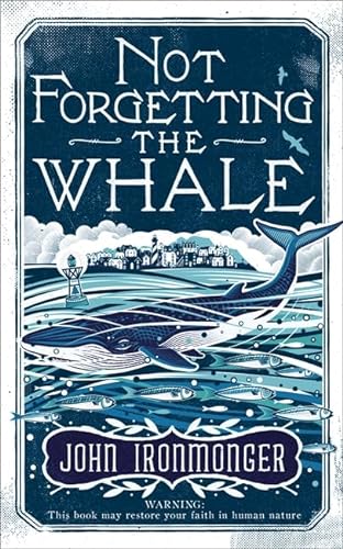 Stock image for Not Forgetting The Whale for sale by WorldofBooks