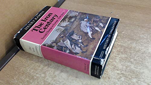 9780297993537: Iron Century: Social Change in Europe, 1550-1660 (History of Civilization)