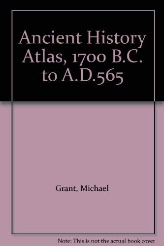 Ancient history atlas; (9780297993711) by Grant, Michael