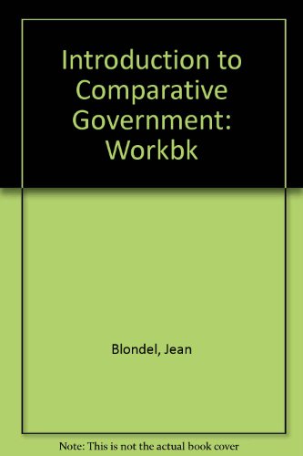 Workbook for comparative government (9780297994046) by Blondel, Jean