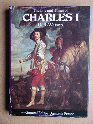 Stock image for The Life and Times of Charles I (Kings & Queens S.) for sale by Bahamut Media