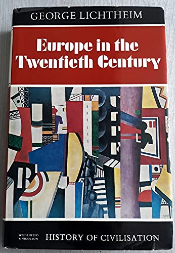 9780297994701: Europe in the Twentieth Century (History of Civilization)