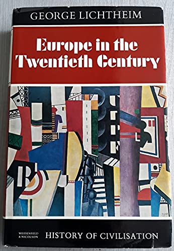 9780297994701: Europe in the twentieth century (History of civilisation)