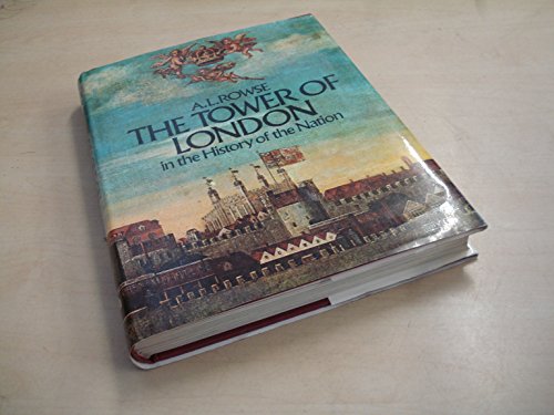 Stock image for Tower of London in the History of the Nation for sale by WorldofBooks