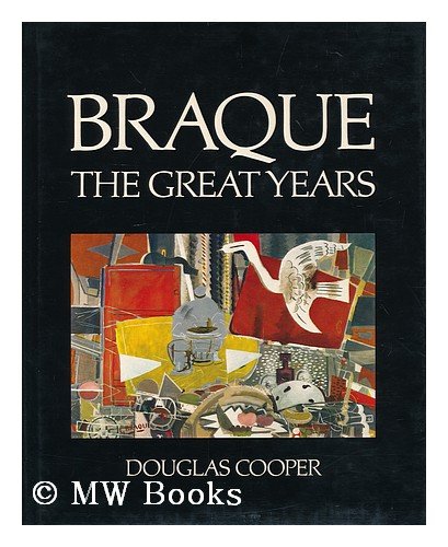 9780297995814: Braque: The Great Years
