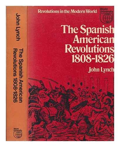 Imagen de archivo de The Spanish American revolutions, 1808-1826 (Revolutions in the modern world) a la venta por HPB-Red