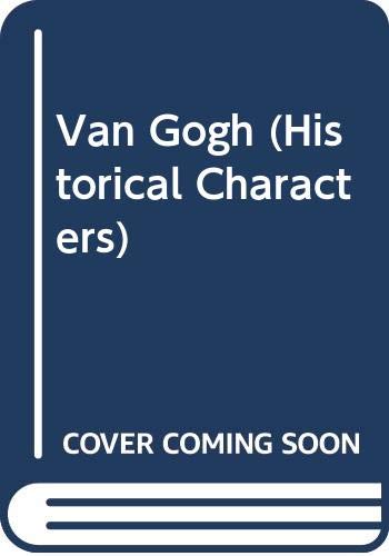 Van Gogh (Historical characters) (9780298120123) by Muccini, Peter