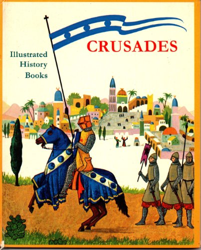 Stock image for Crusades (Illustrated History) for sale by Wonder Book