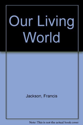 Our Living World (9780298164097) by Francis Jackson