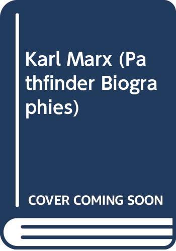 Stock image for Karl Marx (Pathfinder Biogs.) for sale by Kennys Bookstore