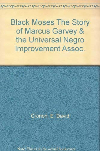 9780299012106: Black Moses: The story of Marcus Garvey and the Universal Negro Improvement Association