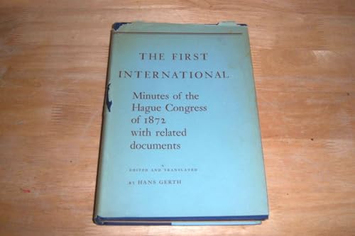 Stock image for First International: Minutes of Hague Congress, 1872, with Related Documents for sale by Better World Books