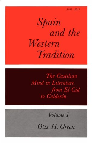 Stock image for Spain and the Western Tradition : The Castilian Mind in Literature from El Cid to Calderon for sale by Better World Books