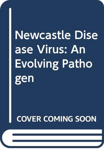 Stock image for Newcastle Disease Virus: An Evolving Pathogen for sale by Sequitur Books