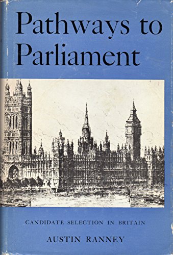 9780299035600: Pathways to Parliament: Candidate Selection in Britain