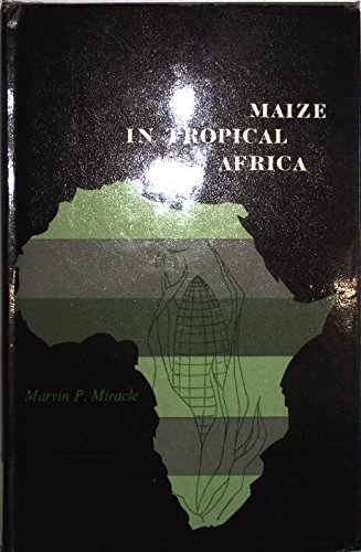 9780299038502: Maize in Tropical Africa