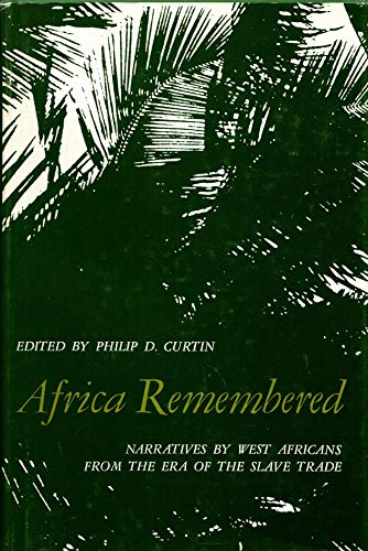 9780299042813: Africa Remembered: Narratives by West Africans from the Era of the Slave Trade
