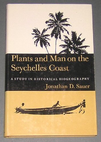 Plants and Man on the Seychelles Coast: A Study in Historical Biogeography