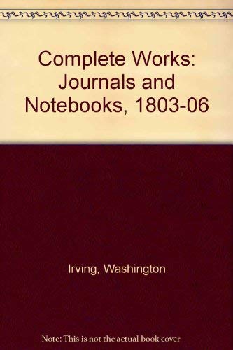 Stock image for Journals and Notebooks, Vol. 1: 1803-06 (The Complete Works of Washington Irving) for sale by ThriftBooks-Dallas