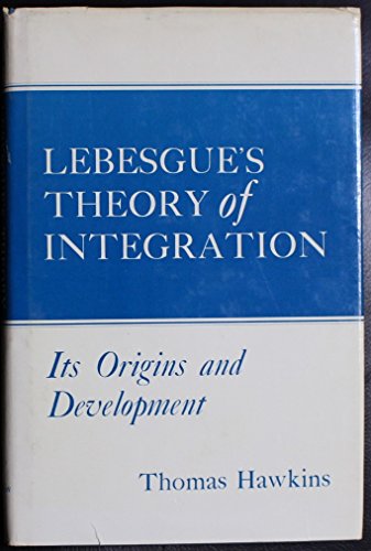 Beispielbild fr Lebesgue's Theory of Integration : Its Origins and Development zum Verkauf von Better World Books