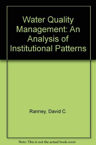 Stock image for Water quality management;: An analysis of institutional patterns (Water resources studies) for sale by Powell's Bookstores Chicago, ABAA