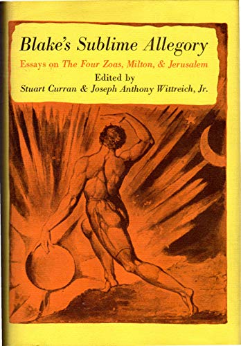 9780299061807: Blake's Sublime Allegory: Essays on the Four Zoas, Milton, Jerusalem