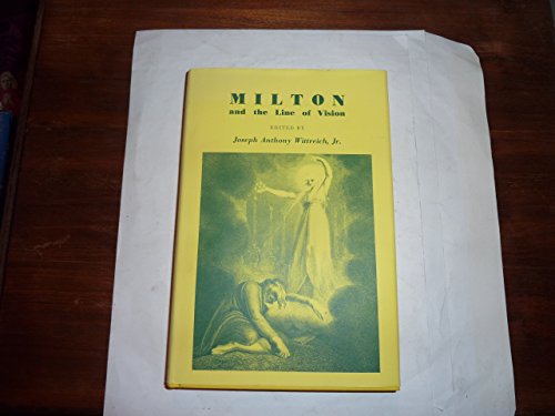Imagen de archivo de Milton: And the Line of Vision a la venta por GloryBe Books & Ephemera, LLC