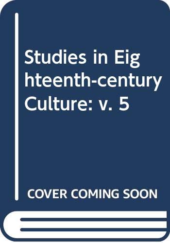Stock image for Studies in Eighteenth-century Culture: v. 5 for sale by Books From California