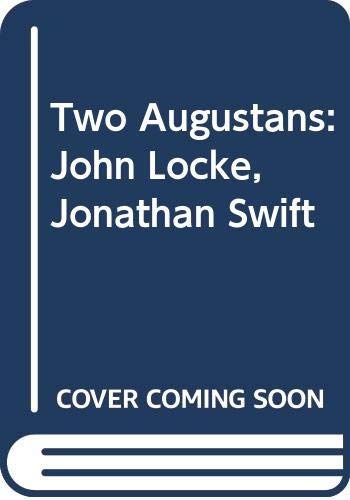 Beispielbild fr Two Augustans: John Locke, Jonathan Swift zum Verkauf von Wonder Book