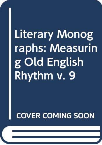 9780299075101: Measuring Old English Rhythm (v. 9) (Literary Monographs)