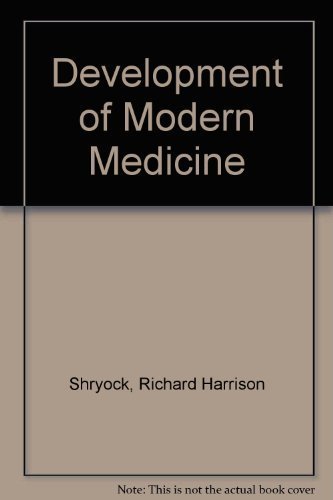 9780299075347: Development of Modern Medicine: An Interpretation of the Social and Scientific Factors Involved