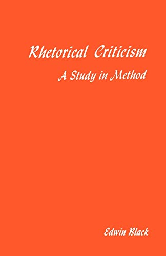 Beispielbild fr Rhetorical Criticism: A Study In Method zum Verkauf von Wonder Book