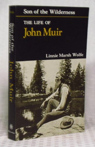 Beispielbild fr Son of the Wilderness: The Life of John Muir zum Verkauf von Half Price Books Inc.