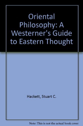 9780299077907: Oriental Philosophy: A Westerner's Guide to Eastern Thought