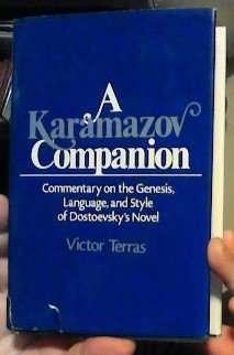 9780299083106: "Karamazov" Companion: Commentary on the Genesis, Language and Style of Dostoevsky's Novel