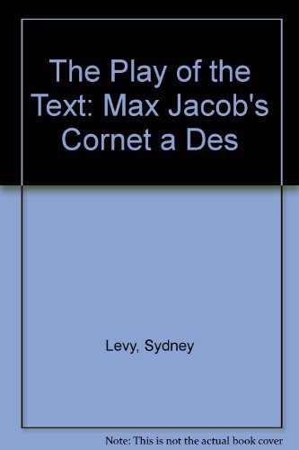 Imagen de archivo de The Play of the Text Max Jacob's Le Cornet a Des a la venta por Wonder Book