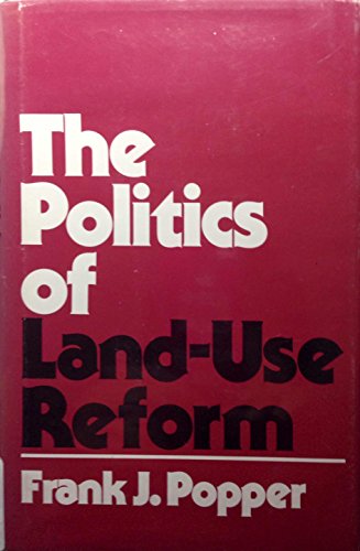 9780299085308: The Politics of Land Use Reform