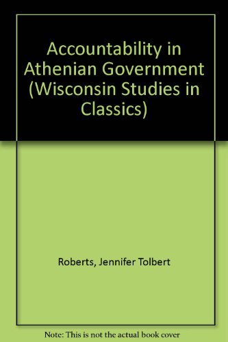 Beispielbild fr Accountability in Athenian Government (Wisconsin Studies in Classics) zum Verkauf von Anybook.com