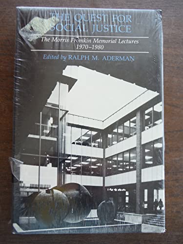 Imagen de archivo de The Quest for Social Justice: The Morris Fromkin Memorial Lectures 1970-1980 a la venta por Bookmarc's
