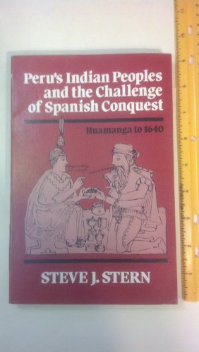 Beispielbild fr Peru's Indian Peoples and the Challenge of Spanish Conquest, Huamanga to 1640 zum Verkauf von ThriftBooks-Atlanta