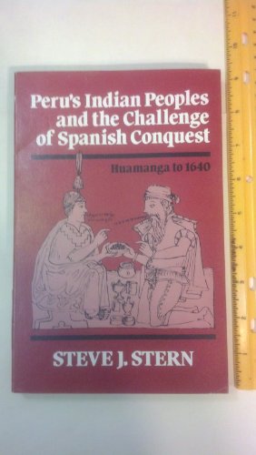 Stock image for Peru's Indian Peoples and the Challenge of Spanish Conquest, Huamanga to 1640 for sale by ThriftBooks-Atlanta