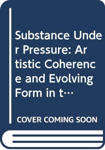 Beispielbild fr Substance Under Pressure: Artistic Coherence and Evolving Form in the Novels of Doris Lessing zum Verkauf von Stony Hill Books