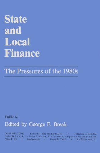 Imagen de archivo de State and Local Finance: The Pressures of the '80's (Publications of the Committee on Taxation, Resources, and Economic Development) a la venta por Powell's Bookstores Chicago, ABAA