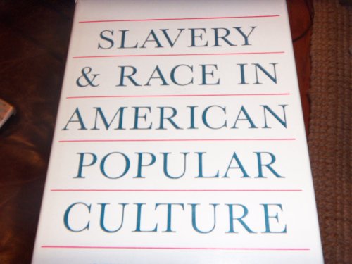 Stock image for Slavery and Race in American Popular Culture for sale by Reader's Corner, Inc.