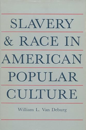 Beispielbild fr Slavery and Race : In American Popular Culture zum Verkauf von Better World Books