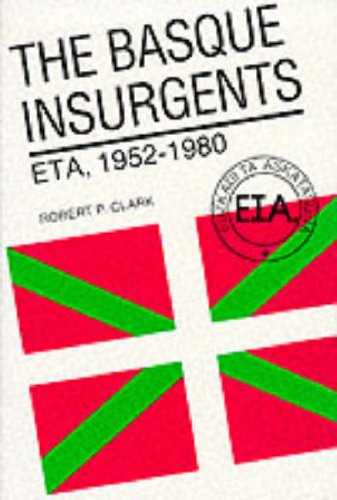 9780299096502: The Basque Insurgents: Eta, 1952-1980: Euzkadi ta Askatasuna, 1952-80