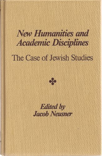 Imagen de archivo de New Humanities and Academic Disciplines: The Case of Jewish Studies a la venta por Redux Books