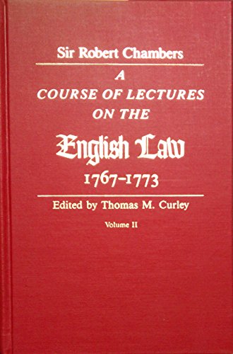 9780299100124: A Course of Lectures on the English Law: Delivered at the University of Oxford 1767-1773